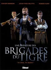 UNE AVENTURE DES BRIGADES DU TIGRE