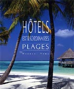 HOTELS ET PLAGES EXTRAORDINAIRES [ cliquez pour lire la chronique ]
