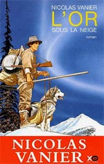 L'OR SOUS LA NEIGE [ cliquez pour lire la chronique ]