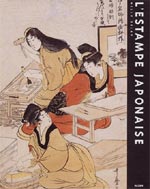 L'ESTAMPE JAPONAISE [ cliquez pour lire la chronique ]
