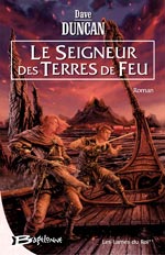 LE SEIGNEUR DES TERRES DU FEU [ cliquez pour lire la chronique ]